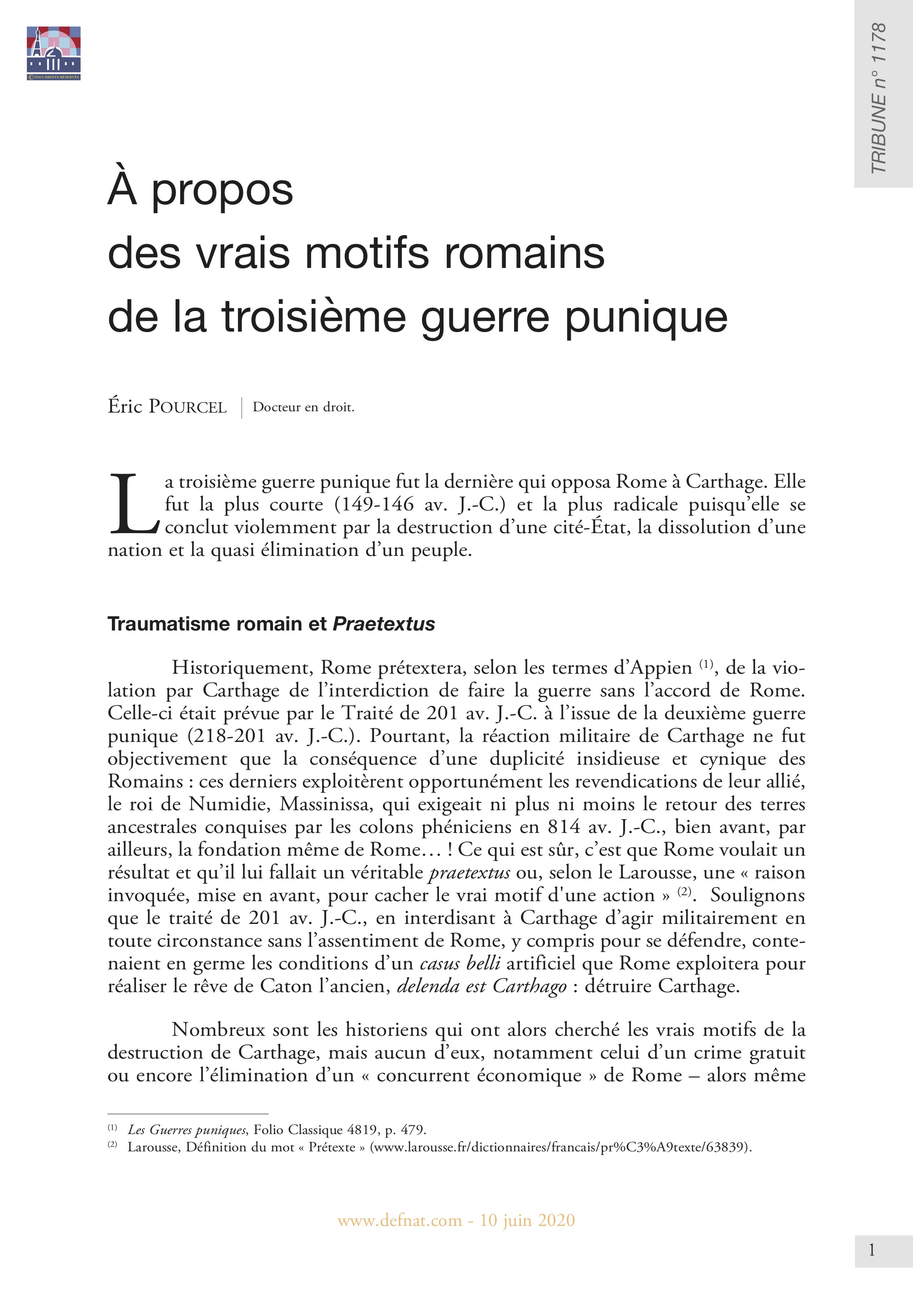 À propos des vrais motifs romains de la troisième guerre punique (T 1178)
